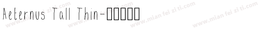 Aeternus Tall Thin字体转换